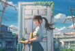 Suzume no Tojimari, Film Terbaru Makoto Shinkai yang Terkenal lewat Film Kimi no NaWa