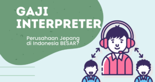 Apakah gaji Interpreter bahasa Jepang besar?