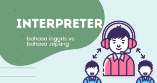 Interpreter bahasa Jepang vs Interpreter bahasa Inggris